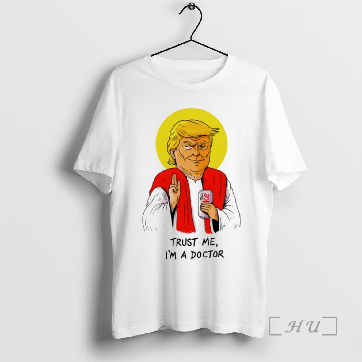 Officials Donald Trump Drink Diet Coke Trust Me Im A Doctor Premium T Shirts Sweater Unisex T-shirt, Sweatshirt, Hoodie, Long Sleeve Tee - T-Shirt, Sweatshirt, Hoodie