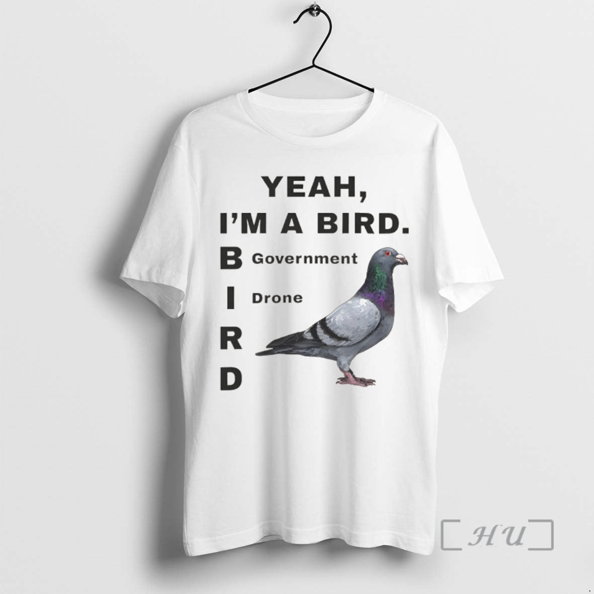 Officials Dove Yeah Im A Bird Government Drone Unisex T-shirt, Sweatshirt, Hoodie, Long Sleeve Tee - T-Shirt, Sweatshirt, Hoodie