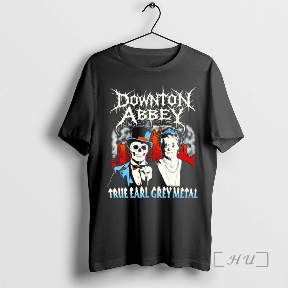 Officials Downton Abbey True Earl Grey Metal Vintage - T-Shirt, Sweatshirt, Hoodie