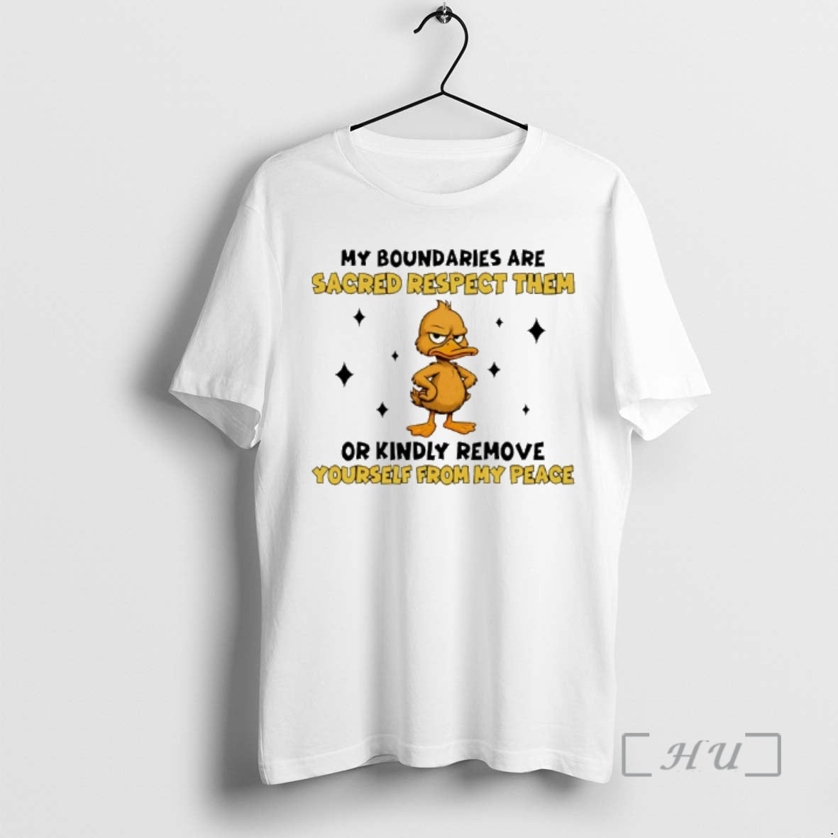 Officials Duck My Boundaries Are Sacred Respect Them Or Kindly Remove Yourself From My Peace - T-Shirt, Sweatshirt, Hoodie