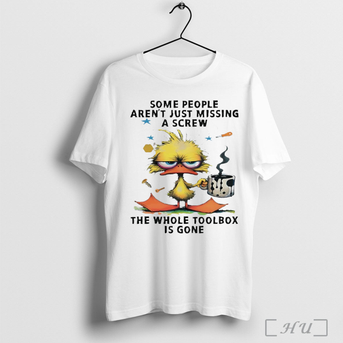 Officials Duck Some People Arent Just Missing A Screw The Whole Toolbox Is Gone Unisex T-shirt, Sweatshirt, Hoodie, Long Sleeve Tee - T-Shirt, Sweatshirt, Hoodie