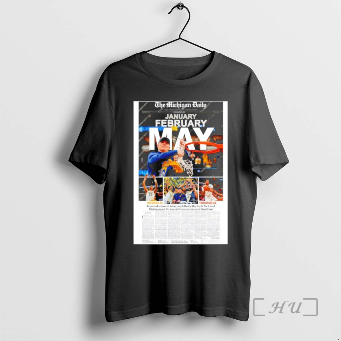 Officials Dusty May Michigan Wolverines Basketball Final Four Newspaper January February May Premium T Shirts - T-Shirt, Sweatshirt, Hoodie