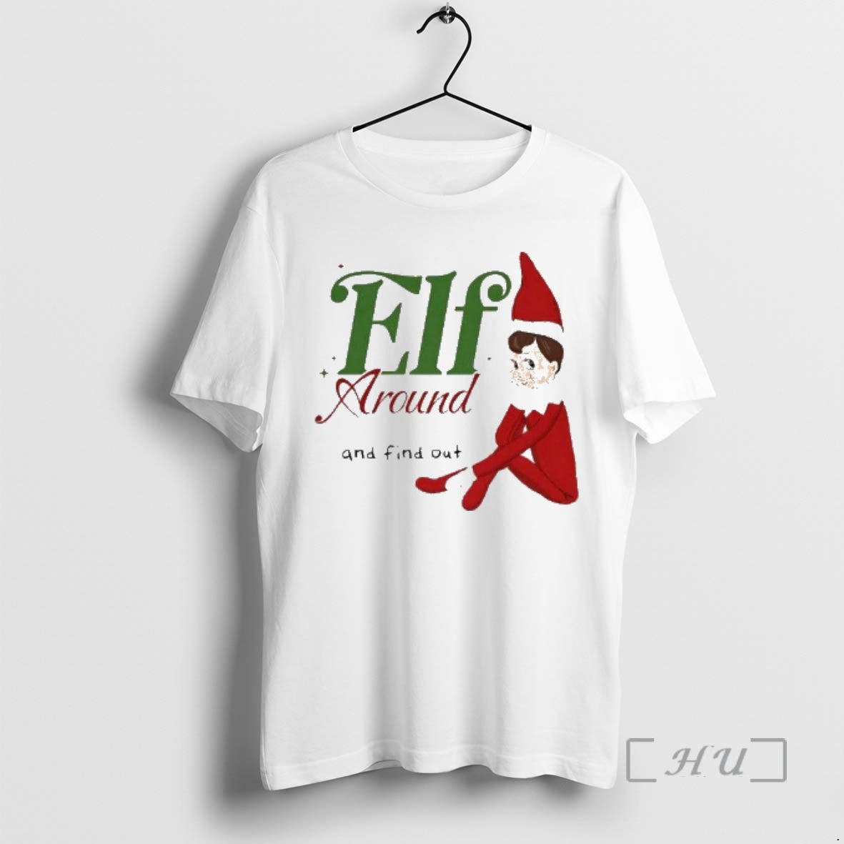 Officials Elf Around And Find Out Christmas - T-Shirt, Sweatshirt, Hoodie