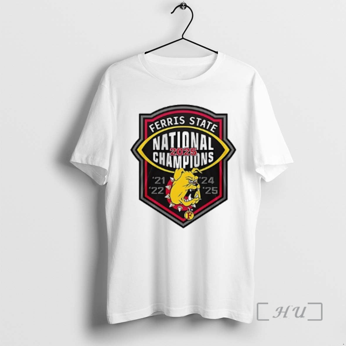 Officials Ferris State Bulldogs Ncaa Division Ii National Champions Back To Back Mascot Double Sided - T-Shirt, Sweatshirt, Hoodie