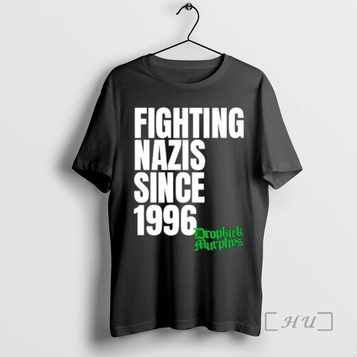 Officials Fighting Nazis Since 1996 Dropkick Murphys - T-Shirt, Sweatshirt, Hoodie