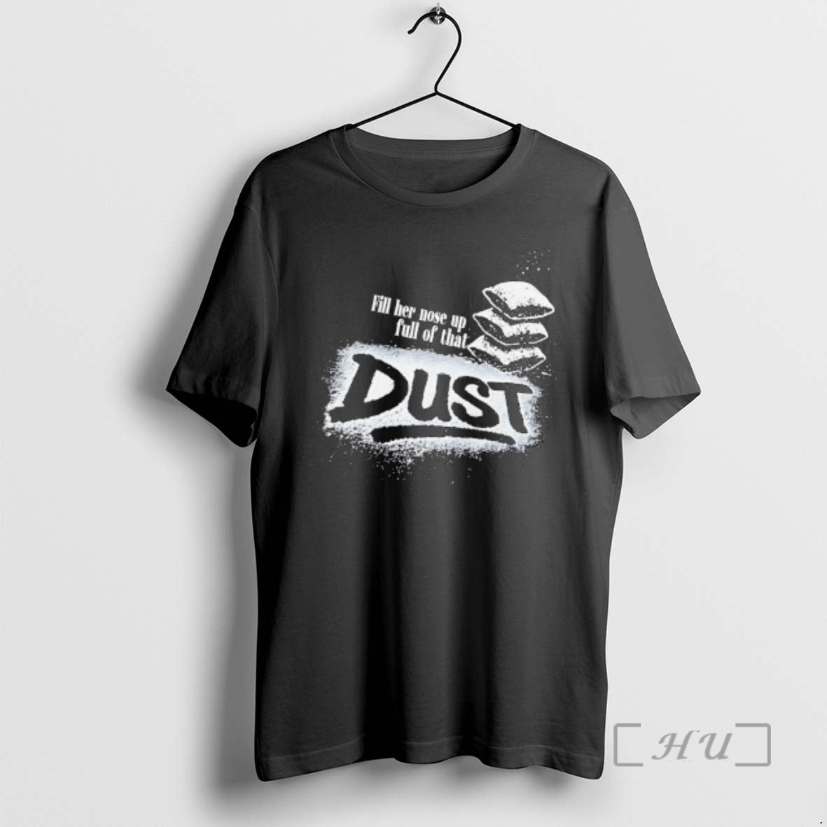 Officials Fill Her Nose Up Full Of That Dust Stacked Pillows Premium T Shirts Sweater - T-Shirt, Sweatshirt, Hoodie