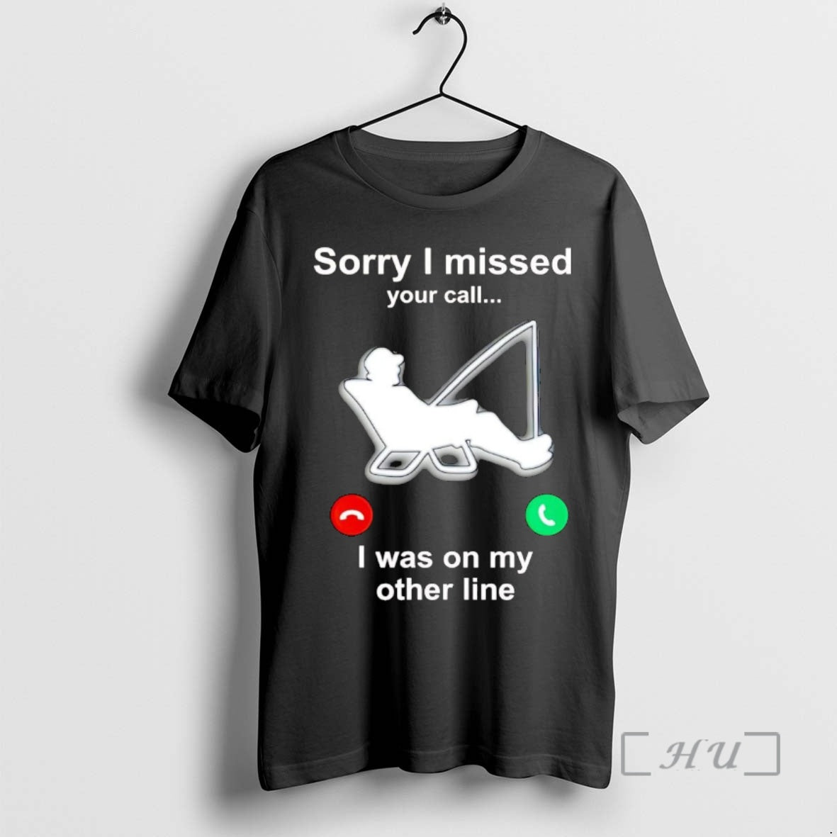 Officials Fishing Sorry I Missed Your Call I Was On My Other Line Premium - T-Shirt, Sweatshirt, Hoodie