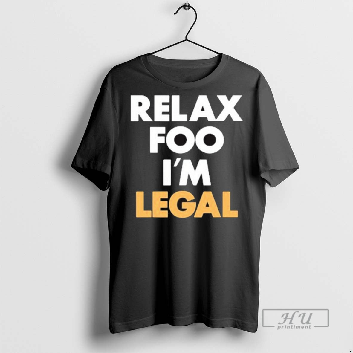 Officials Foosgonewild Relax Foo Im Legal New T Shirts Unisex T-shirt, Sweatshirt, Hoodie, Long Sleeve Tee - T-Shirt, Sweatshirt, Hoodie