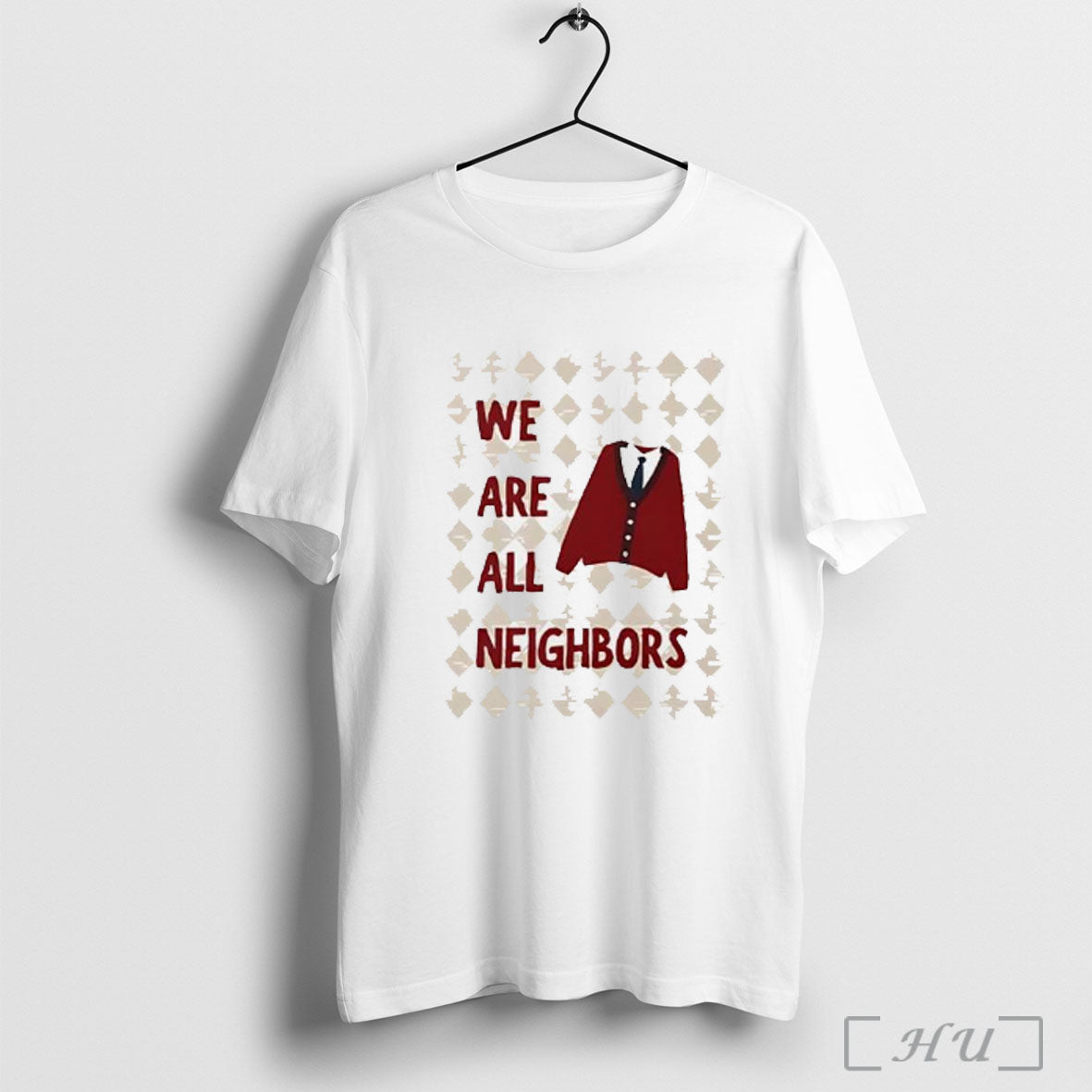 Officials Fred Rogers We Are All Neighbors T Shirt Unisex T-shirt, Sweatshirt, Hoodie, Long Sleeve Tee - T-Shirt, Sweatshirt, Hoodie