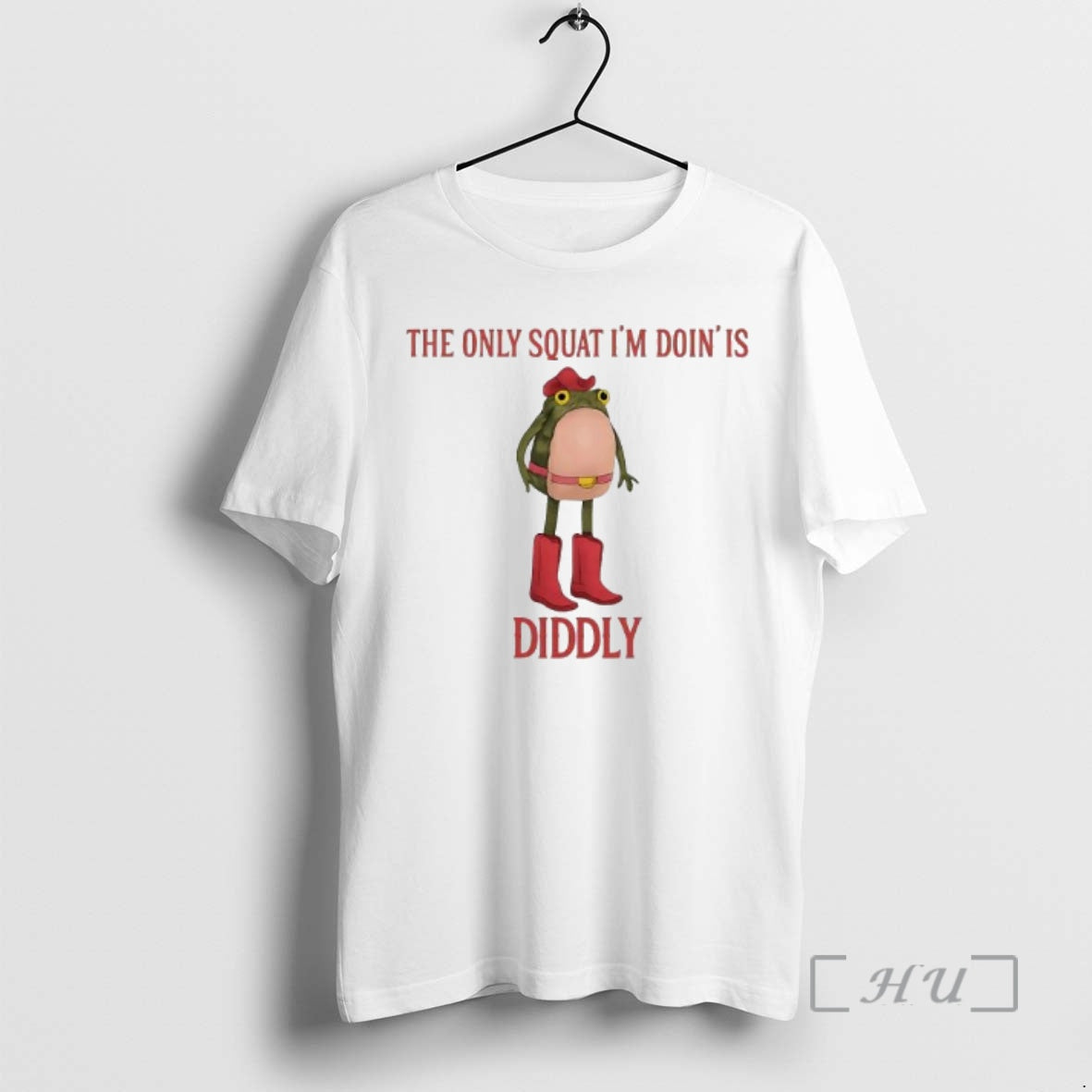 Officials Frog The Only Squat Im Doinis Diddly - T-Shirt, Sweatshirt, Hoodie