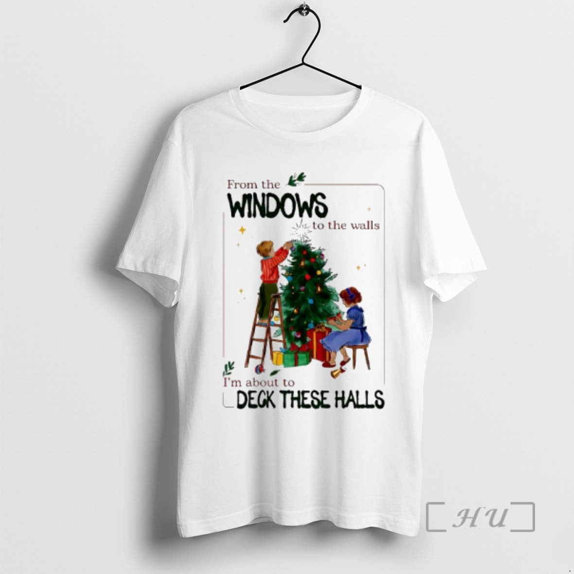 Officials From The Windows To Walls Im About Deck These Halls Christmas Graphic Vintage Premium - T-Shirt, Sweatshirt, Hoodie