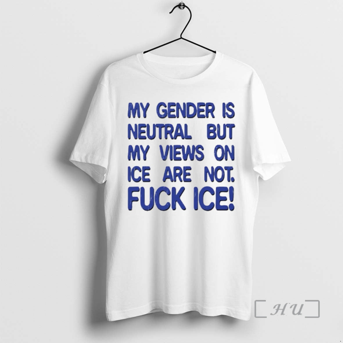 Officials Gender Is Neutral But My Views On Ice Are Not Fuck Ice Premium - T-Shirt, Sweatshirt, Hoodie