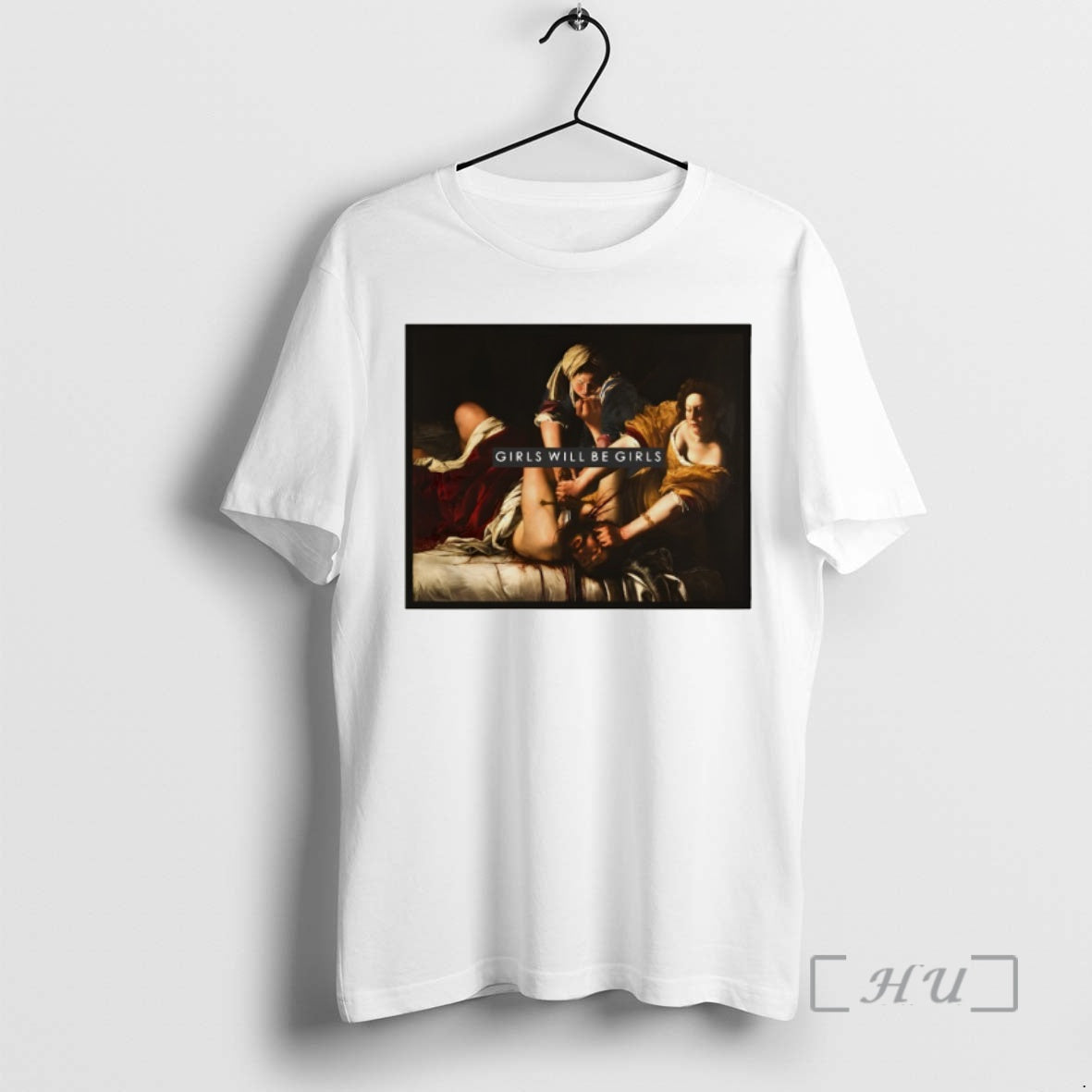 Officials Girls Will Be Girls Boxy Judith Beheading Holofernes - T-Shirt, Sweatshirt, Hoodie