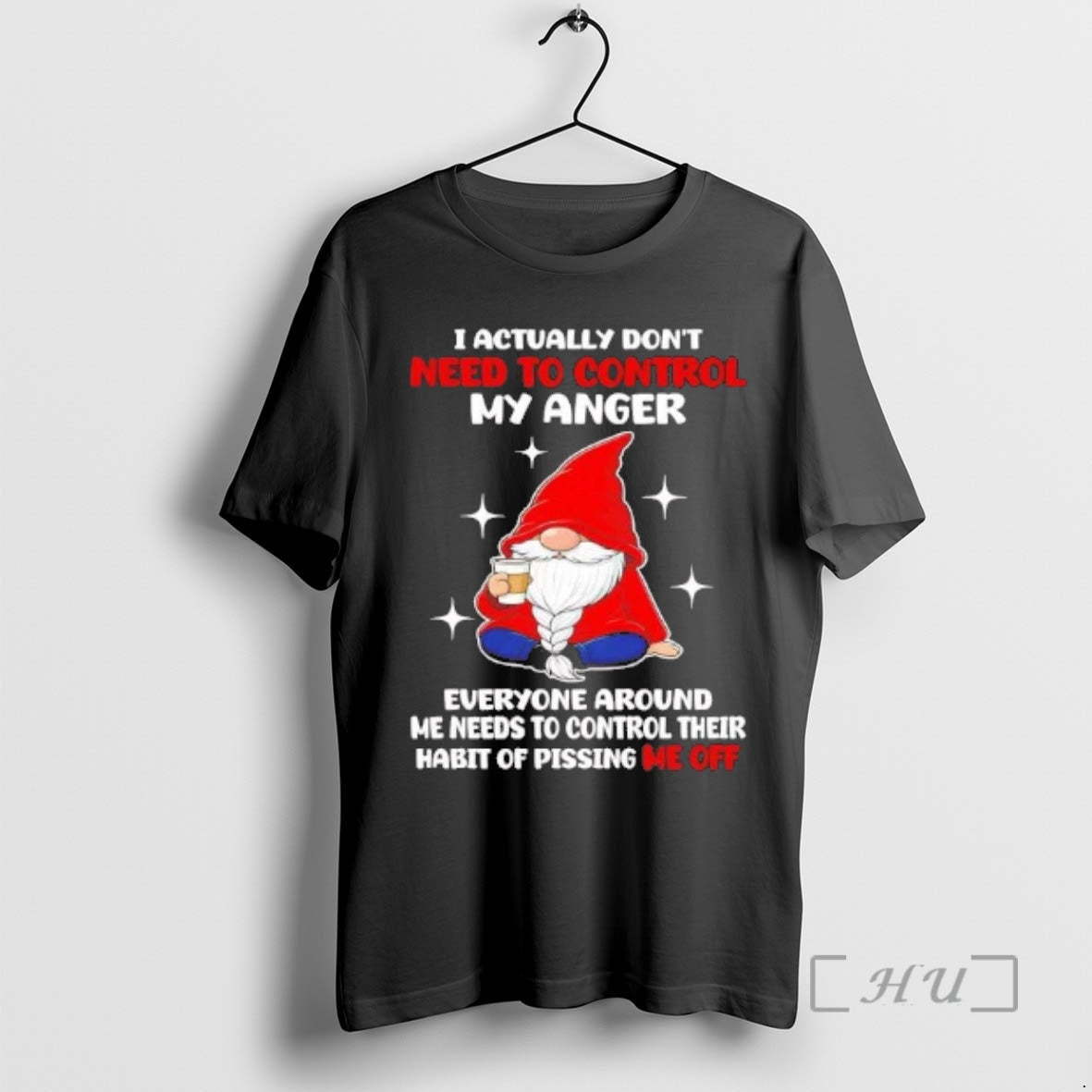 Officials Gnome I Actually Dont Need To Control My Anger - T-Shirt, Sweatshirt, Hoodie