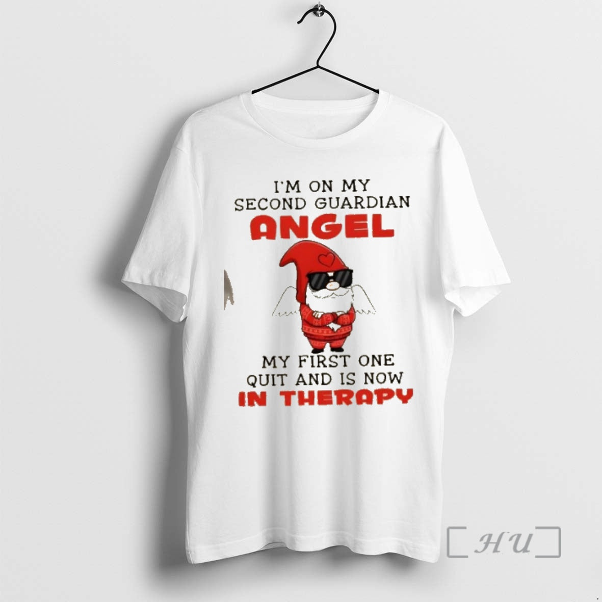 Officials Gnomes Im On My Second Guardian Angel My First One Quit And Is Now - T-Shirt, Sweatshirt, Hoodie