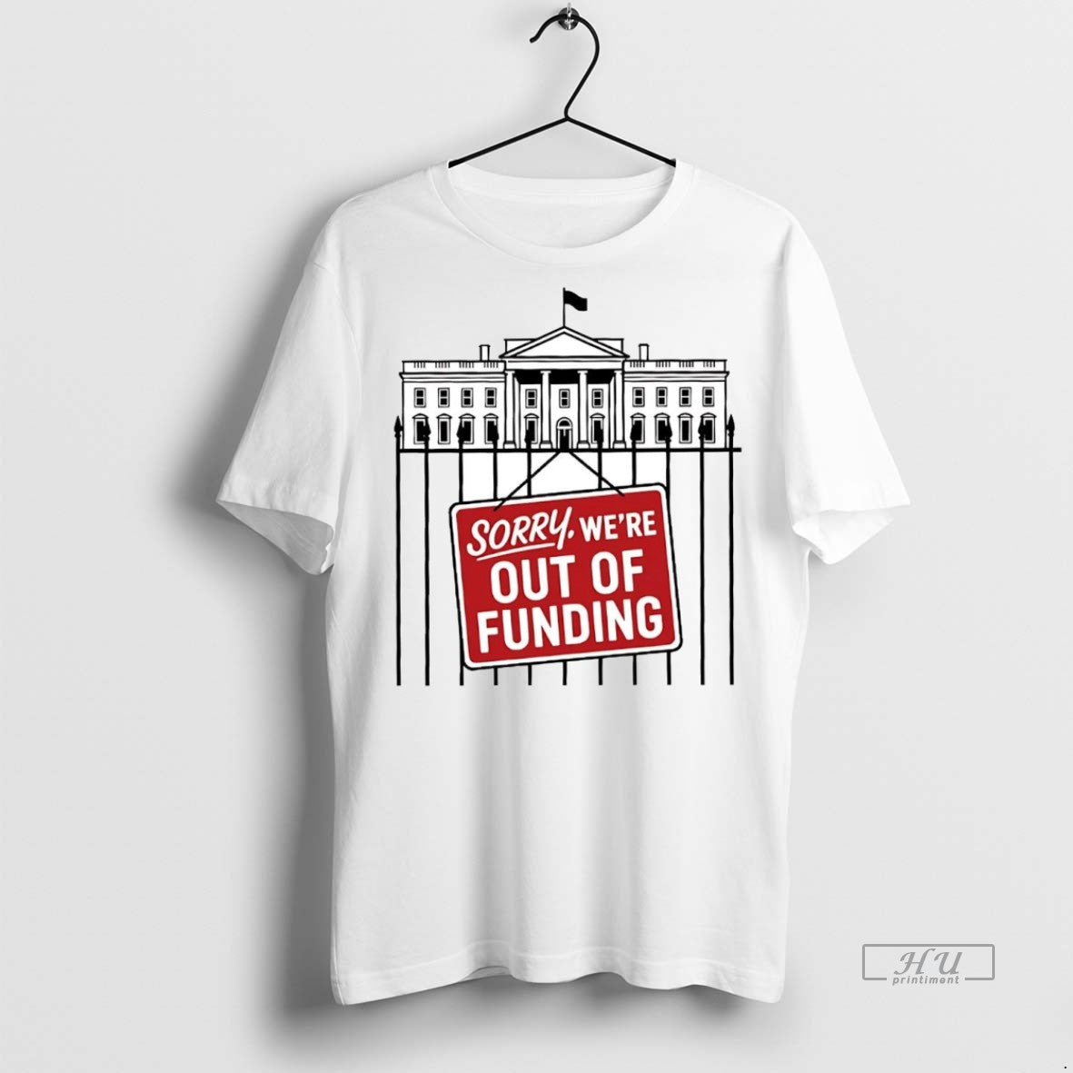 Officials Government Shutdown Sorry Were Out Of Funding T Shirt Sweater Unisex T-shirt, Sweatshirt, Hoodie, Long Sleeve Tee - T-Shirt, Sweatshirt, Hoodie