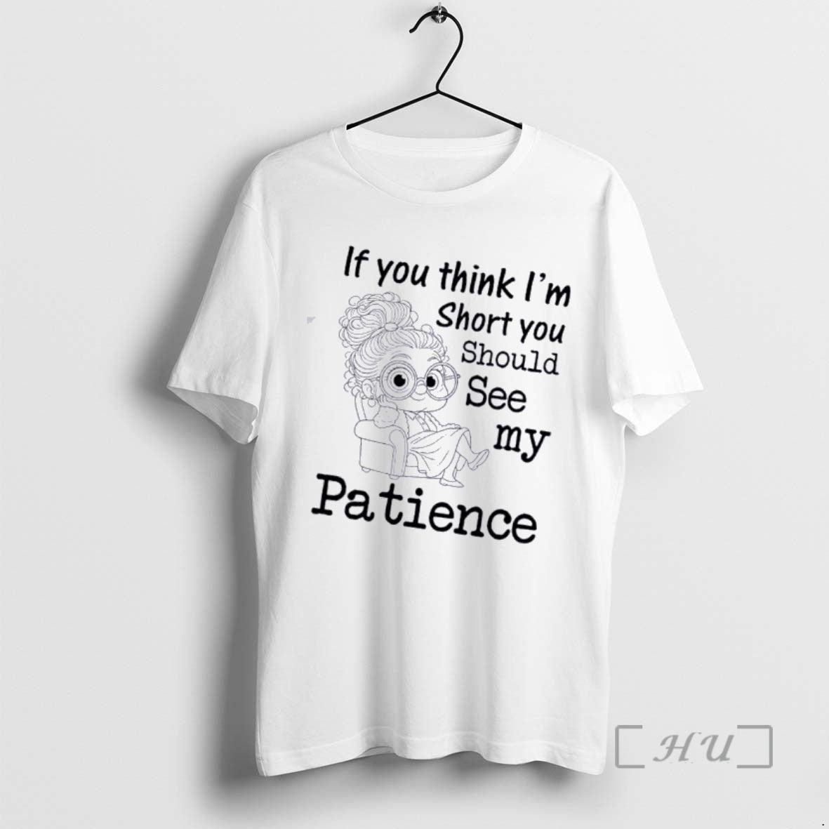 Officials Grandma If You Think Im Short You Should See My Patience Premium T Shirts - T-Shirt, Sweatshirt, Hoodie