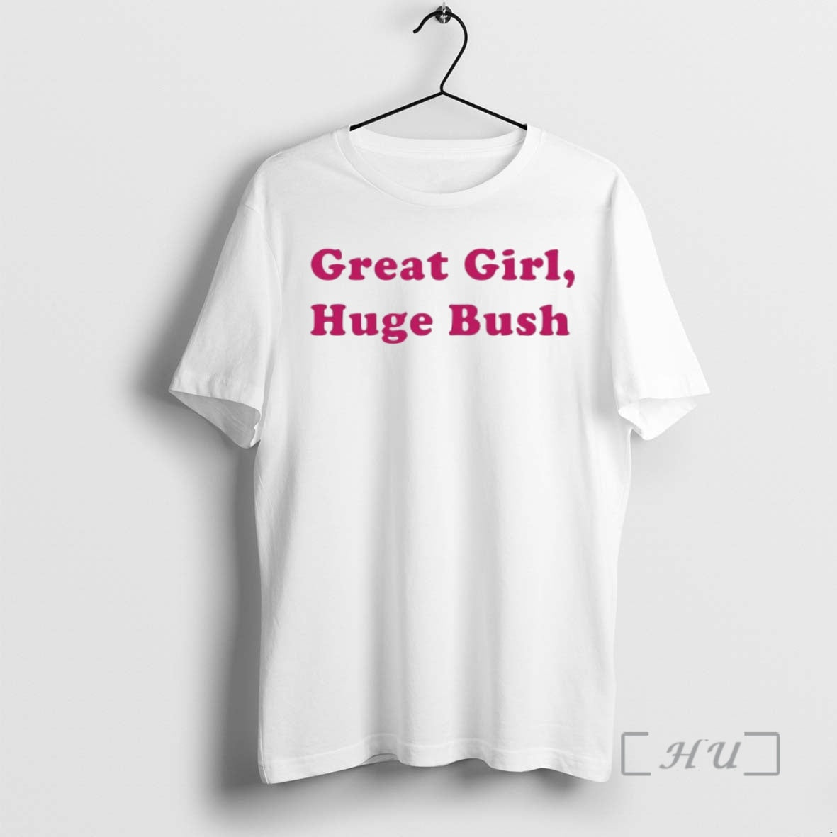 Officials Great Girl Huge Bush Ornaments - T-Shirt, Sweatshirt, Hoodie