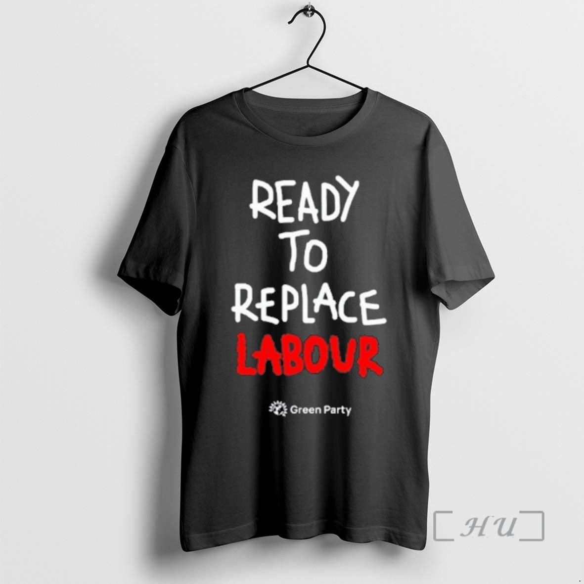 Officials Green Party Ready To Replace Labour - T-Shirt, Sweatshirt, Hoodie