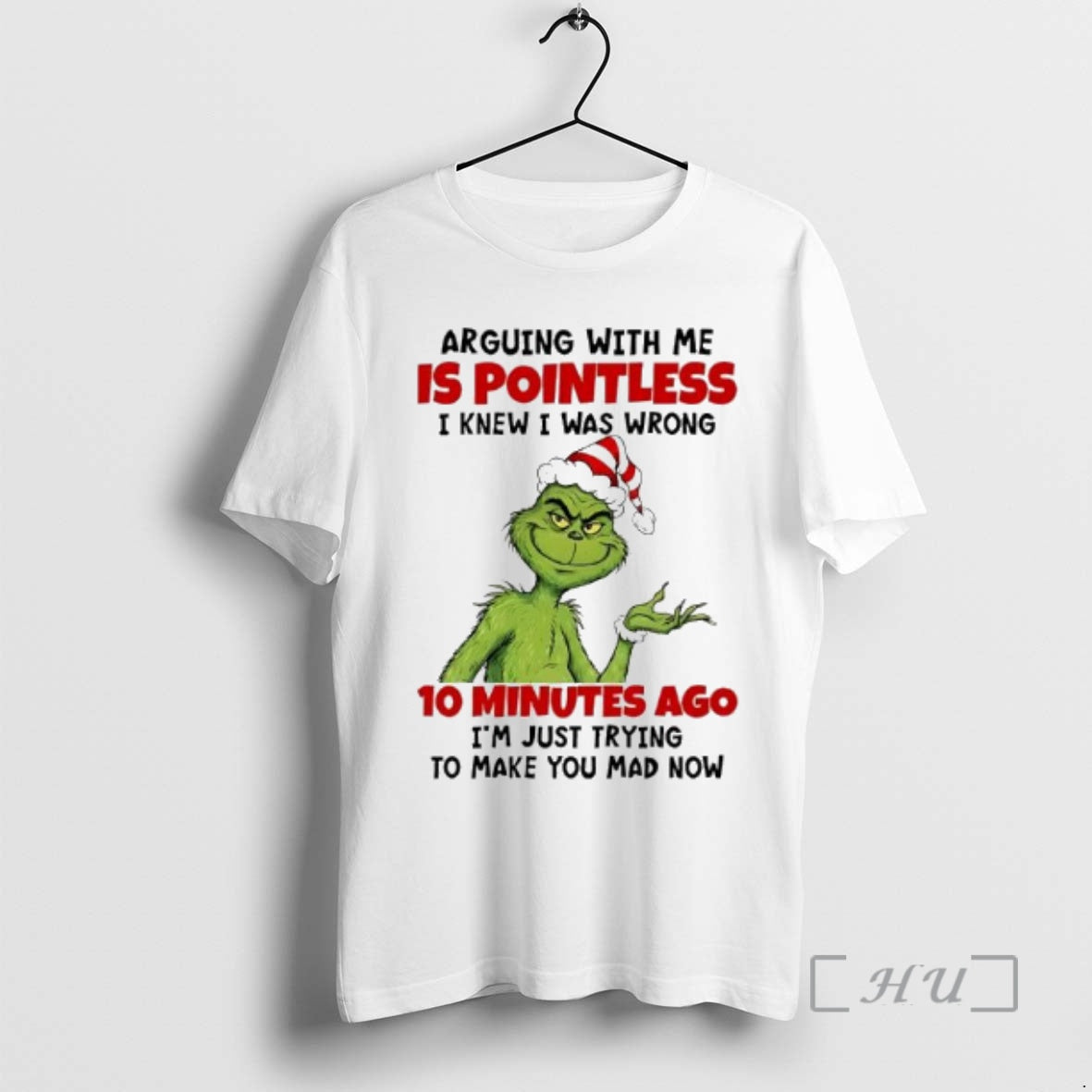 Officials Grinch 10 Minutes Ago Im Just Trying To Make You Mad Now Premium - T-Shirt, Sweatshirt, Hoodie