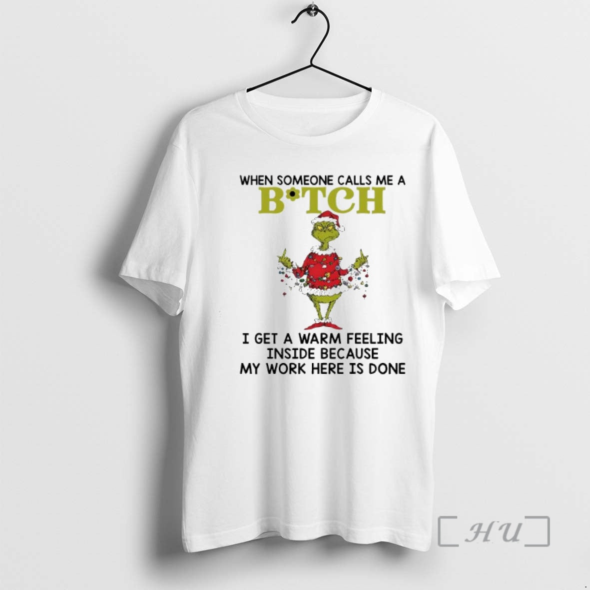 Officials Grinch Lights When Someone Calls Me A Bitch I Get A Warm Feeling Inside - T-Shirt, Sweatshirt, Hoodie