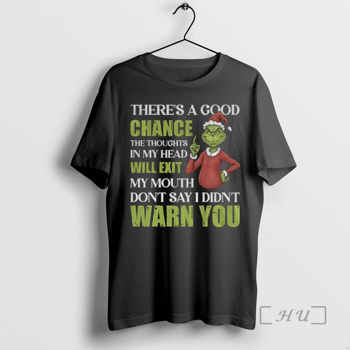 Officials Grinch Santa Theres A Good Chance The Thoughts In My Head Will Exit My - T-Shirt, Sweatshirt, Hoodie