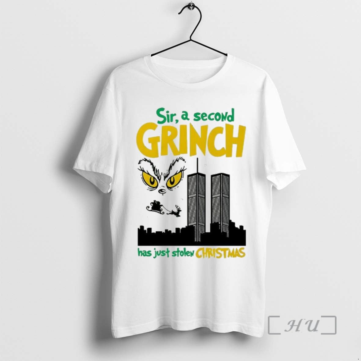 Officials Grinch Sir A Second Character Has Just Stolen Christmas 9 11 Sarcastic Premium - T-Shirt, Sweatshirt, Hoodie