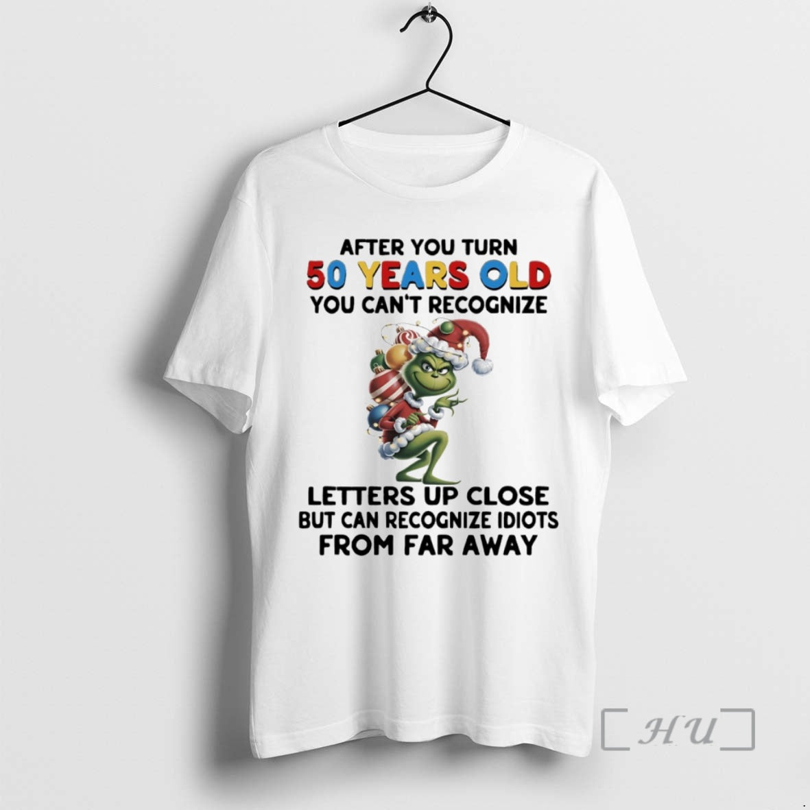 Officials Grinch After You Turn 50 Years Old You Cant Recognize Letters Up Close Circle - T-Shirt, Sweatshirt, Hoodie