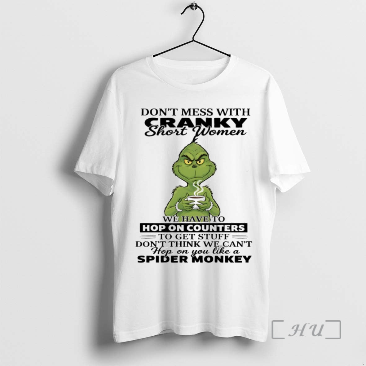 Officials Grinch Dont Mess With Cranky Short Women Circle - T-Shirt, Sweatshirt, Hoodie