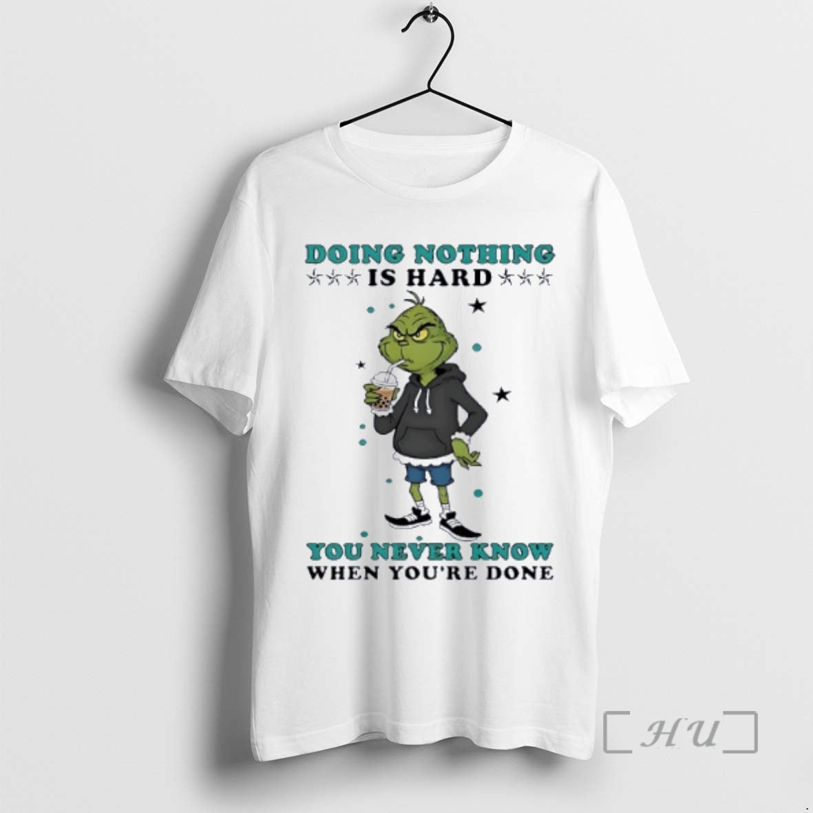 Officials Grinch Drinking Milk Tea Doing Nothing Is Hard You Never Know Premium T Shirts - T-Shirt, Sweatshirt, Hoodie