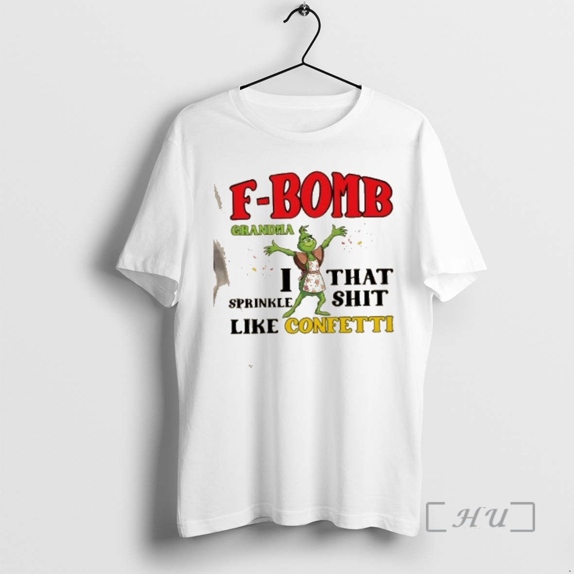 Officials Grinch F Bomb Grandma I That Sprinkle Shit Like Confetti Premium T Shirts Sweater - T-Shirt, Sweatshirt, Hoodie