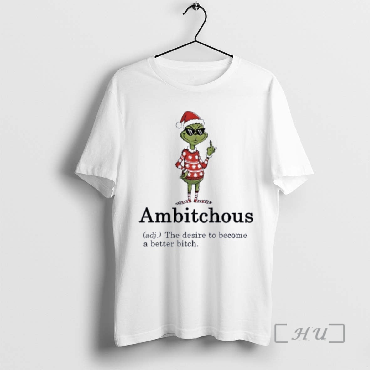 Officials Grinch Middle Finger Ambitchous The Desire To Become A Better Bitch Santa Christmas Premium - T-Shirt, Sweatshirt, Hoodie