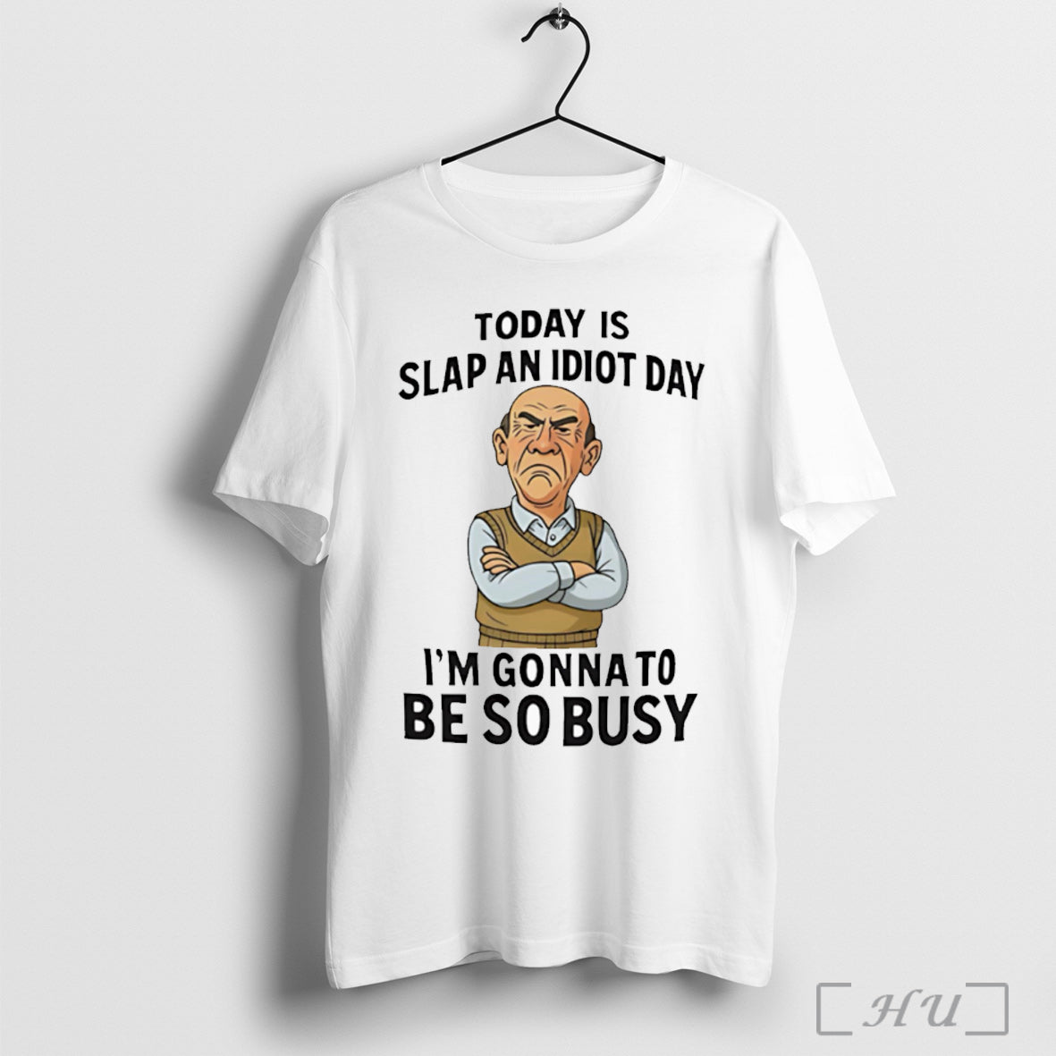 Officials Grumpy Old Man Today Is Slap An Idiot Day Im Gonna To Be So Unisex T-shirt, Sweatshirt, Hoodie, Long Sleeve Tee - T-Shirt, Sweatshirt, Hoodie