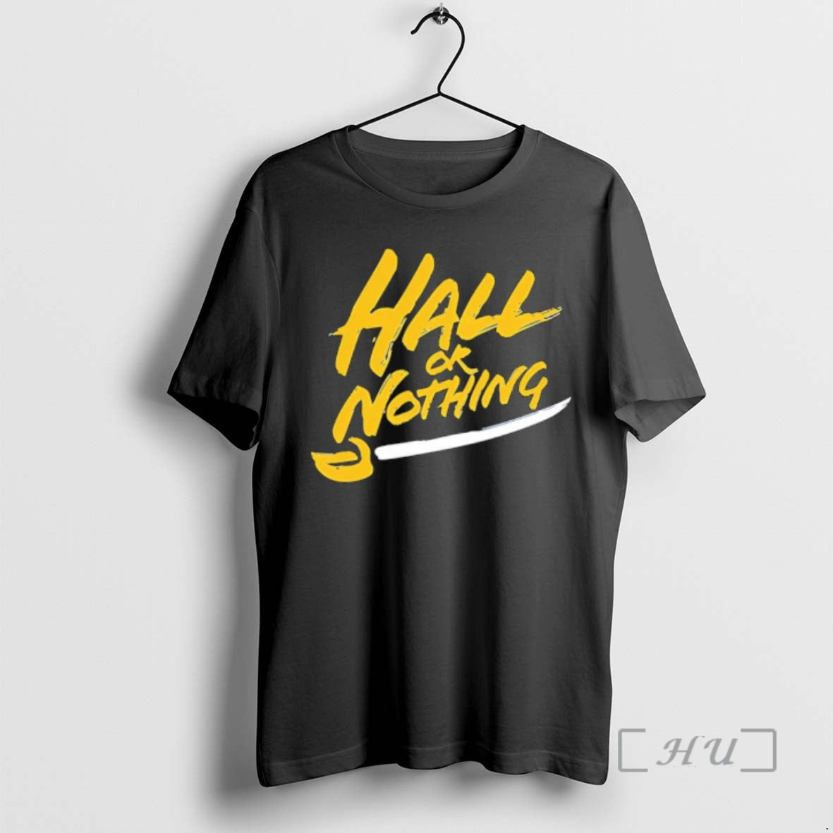 Officials Hall Or Nothing - T-Shirt, Sweatshirt, Hoodie