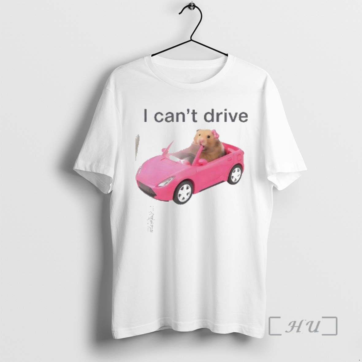 Officials Hamster I Cant Drive Pink - T-Shirt, Sweatshirt, Hoodie
