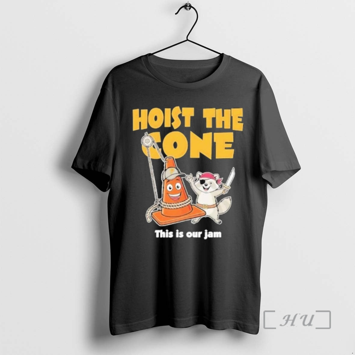 Officials Hoist The Cone This Is Our Jam Pittsburgh Pirates Unisex T-shirt, Sweatshirt, Hoodie, Long Sleeve Tee - T-Shirt, Sweatshirt, Hoodie
