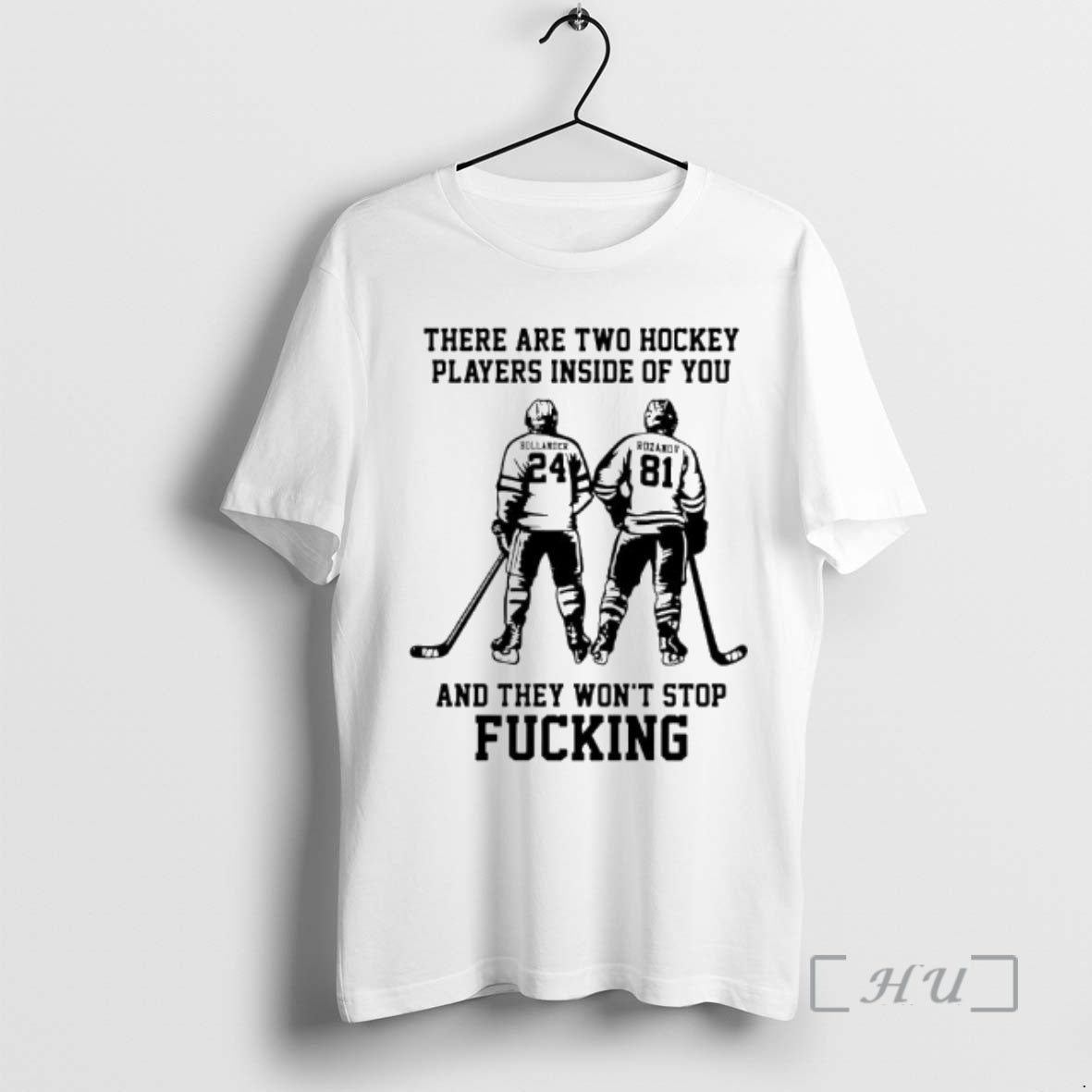 Officials Hollander Rozanov There Are Two Hockey Players Inside Of You And They Wont Stop - T-Shirt, Sweatshirt, Hoodie