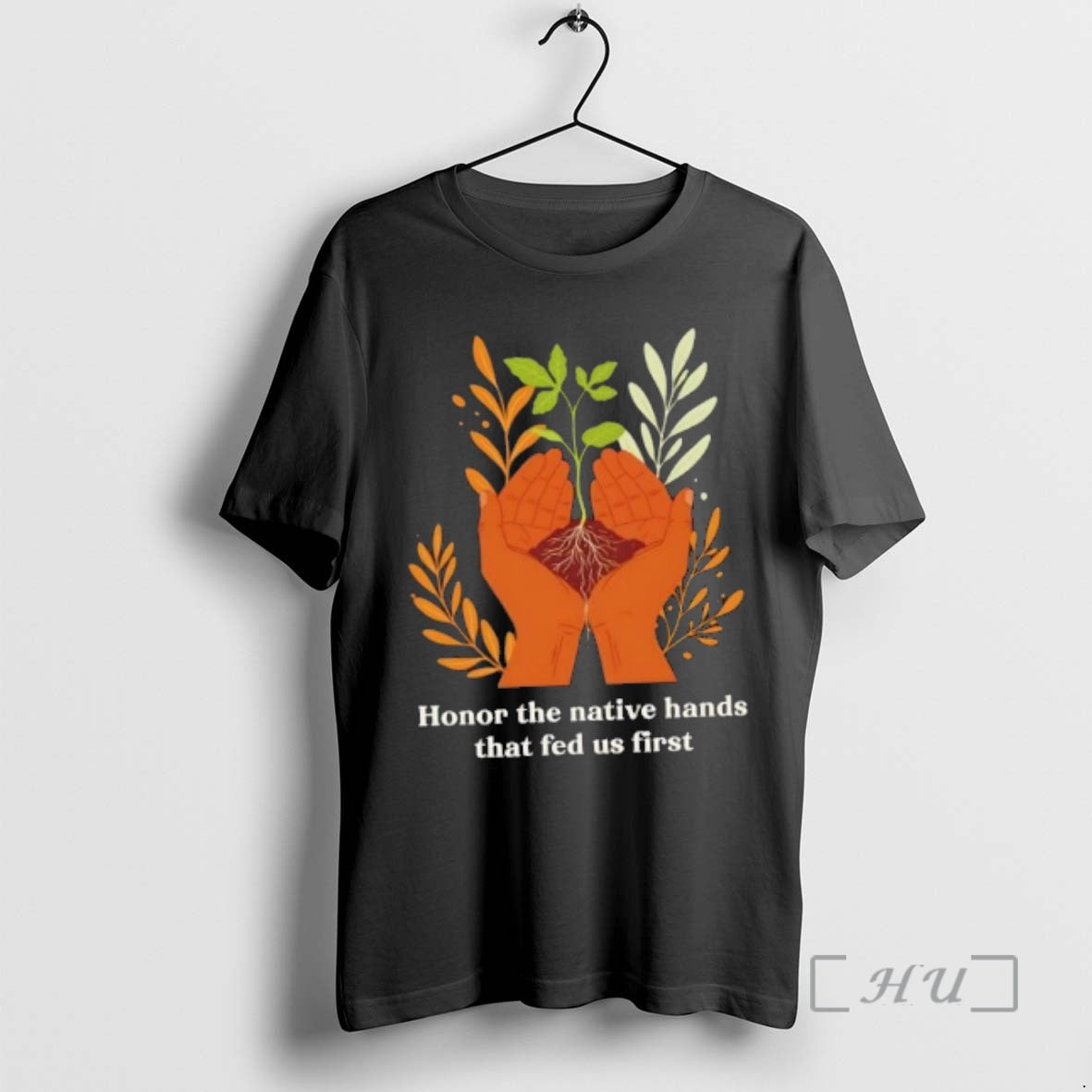 Officials Honor The Native Hands That Fed Us First - T-Shirt, Sweatshirt, Hoodie