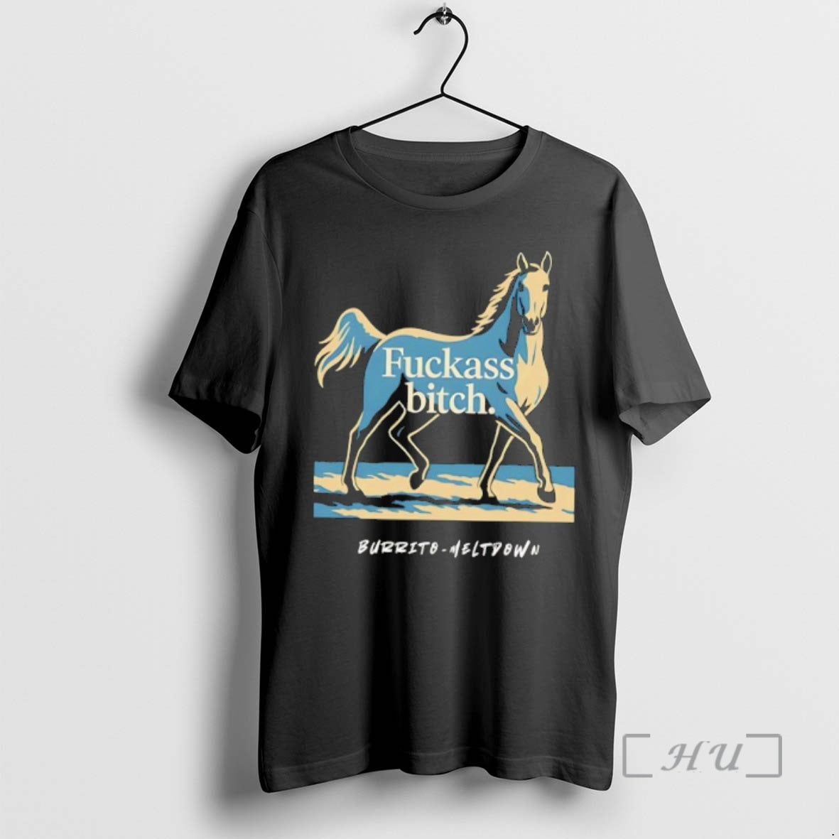 Officials Horse Illustration Fuckass Bitch Burrito Meltdown Sarcastic Animal Meme - T-Shirt, Sweatshirt, Hoodie