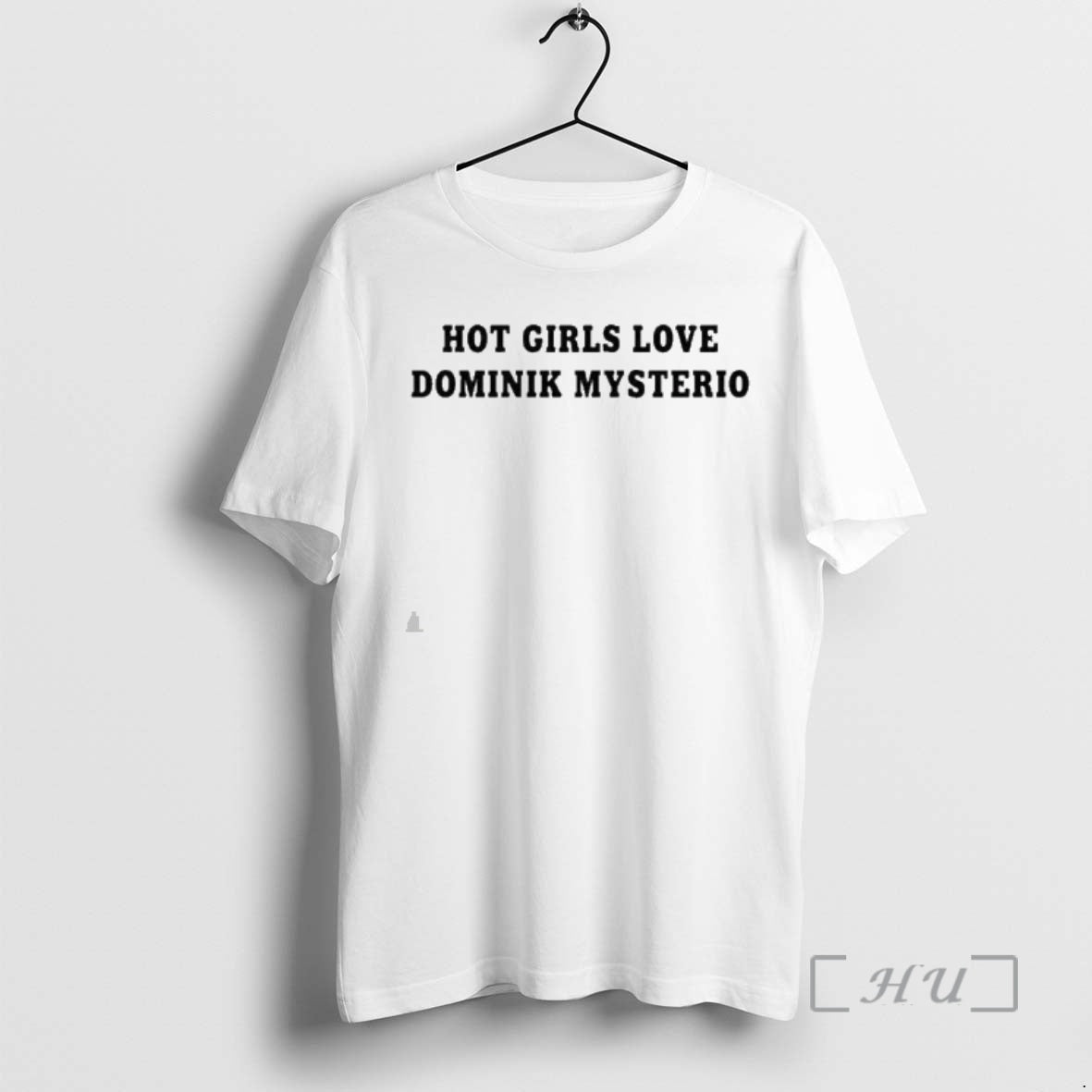 Officials Hot Girls Love Dominik Mysterio - T-Shirt, Sweatshirt, Hoodie