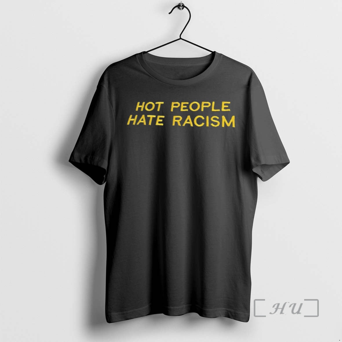 Officials Hot People Hate Racism Unisex T-shirt, Sweatshirt, Hoodie, Long Sleeve Tee - T-Shirt, Sweatshirt, Hoodie