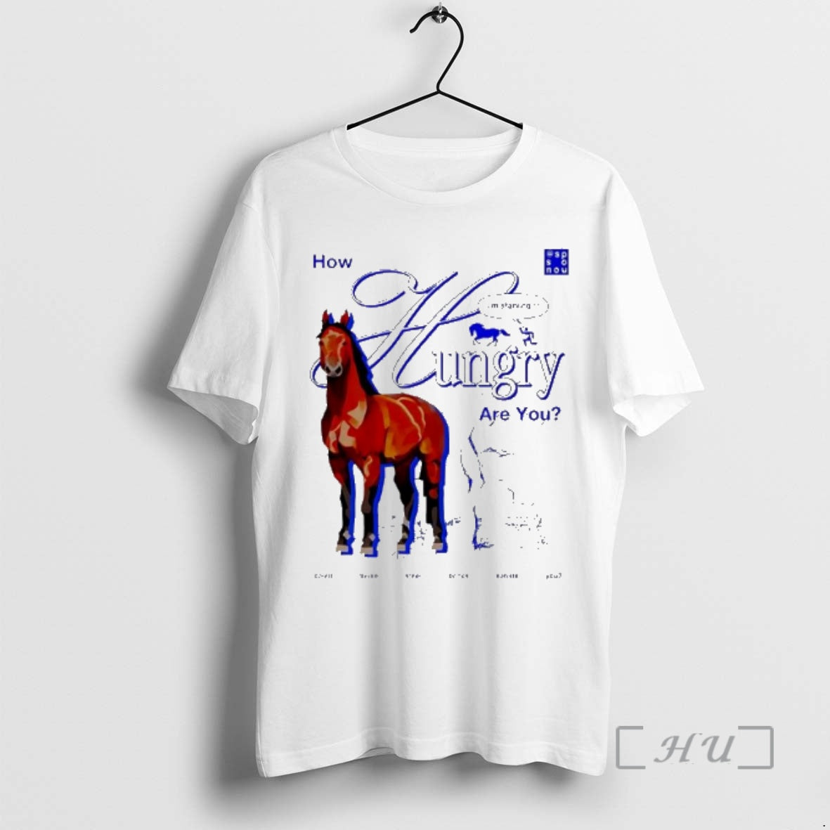Officials How Hungry Are You Horse I M Starving Surreal Meme Premium T Shirts Sweater - T-Shirt, Sweatshirt, Hoodie
