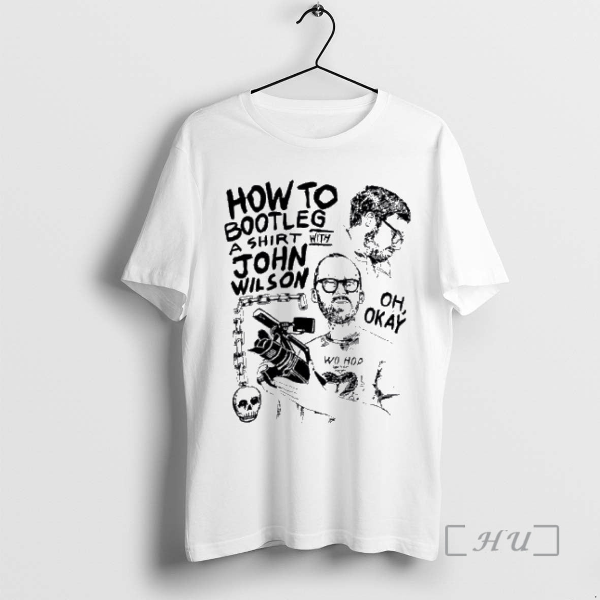 Officials How To Bootleg A John Wilson Oh Okay - T-Shirt, Sweatshirt, Hoodie