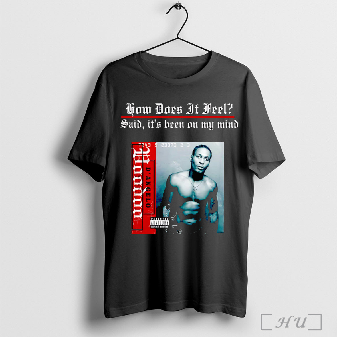 Officials How Does It Feel Said Its Been On My Mind T Shirt Unisex T-shirt, Sweatshirt, Hoodie, Long Sleeve Tee - T-Shirt, Sweatshirt, Hoodie