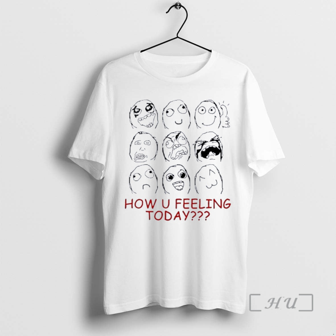 Officials How U Feeling Today Face Meme - T-Shirt, Sweatshirt, Hoodie