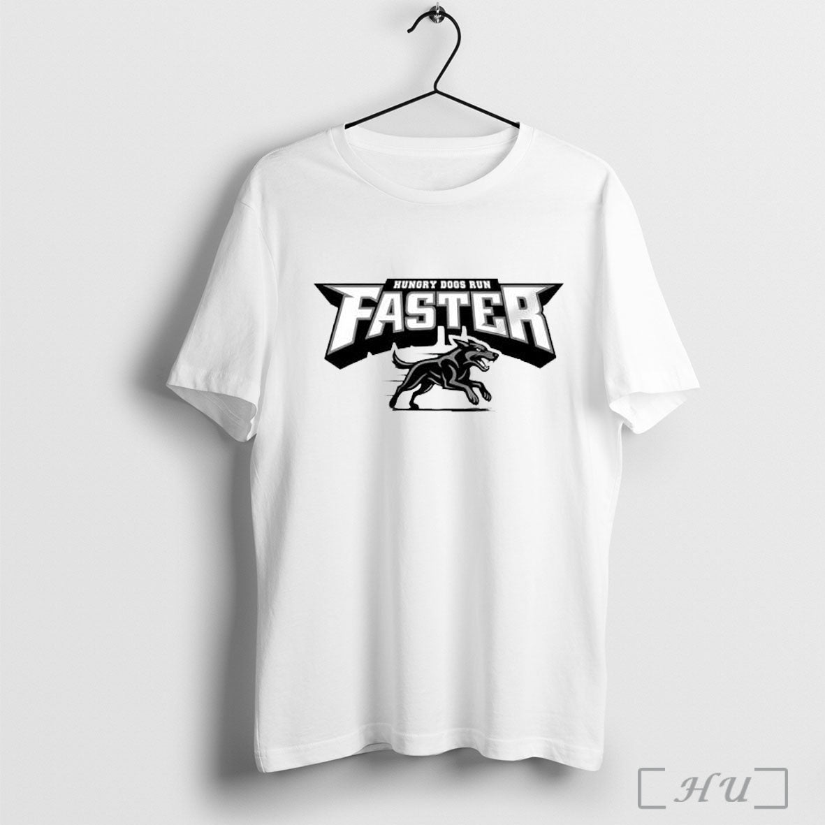 Officials Hungry Dogs Run Faster Posters White T Shirt Unisex T-shirt, Sweatshirt, Hoodie, Long Sleeve Tee - T-Shirt, Sweatshirt, Hoodie