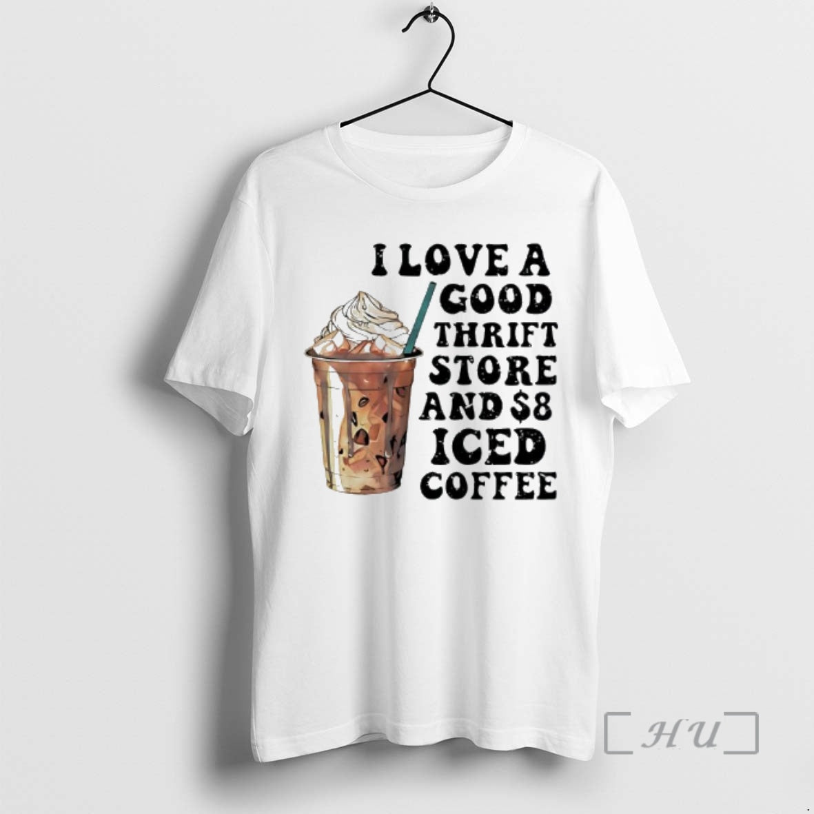 Officials I Love A Good Thrift Store And 8 Iced Coffee Graphic Premium T Shirts - T-Shirt, Sweatshirt, Hoodie
