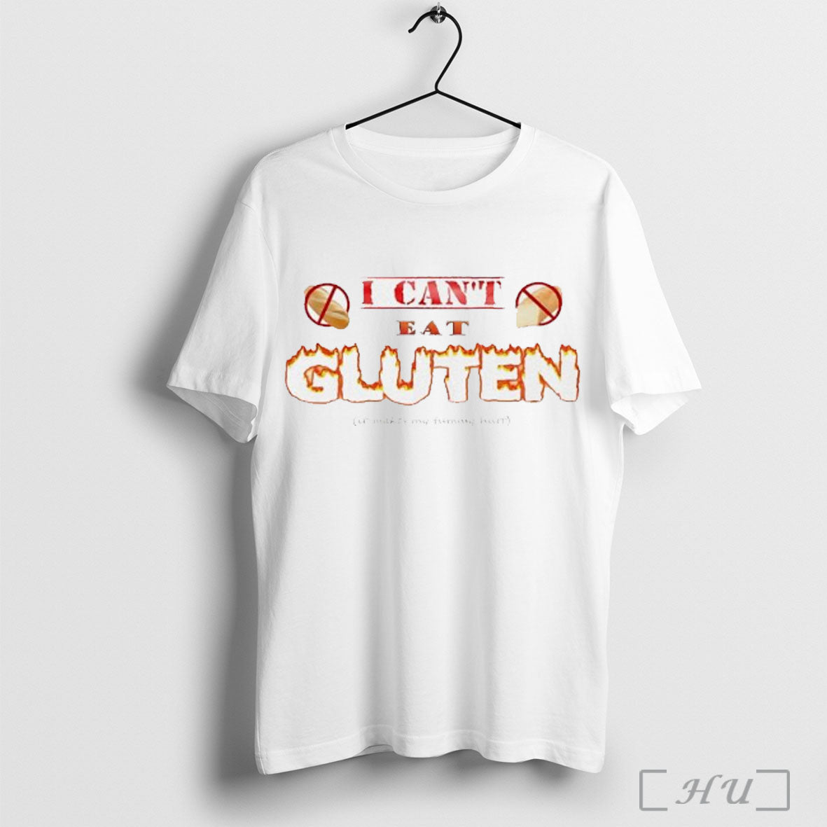 Officials I Cant Eat Gluten It Makes My Tummy Hurt Burning T Shirt Unisex T-shirt, Sweatshirt, Hoodie, Long Sleeve Tee - T-Shirt, Sweatshirt, Hoodie