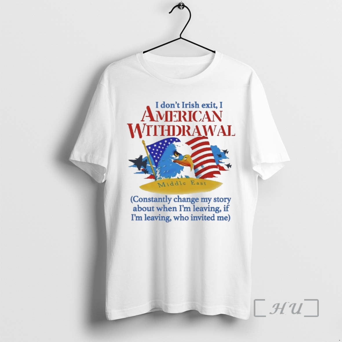 Officials I Dont Irish Exit I American Withdrawal Middle East Unisex T-shirt, Sweatshirt, Hoodie, Long Sleeve Tee - T-Shirt, Sweatshirt, Hoodie