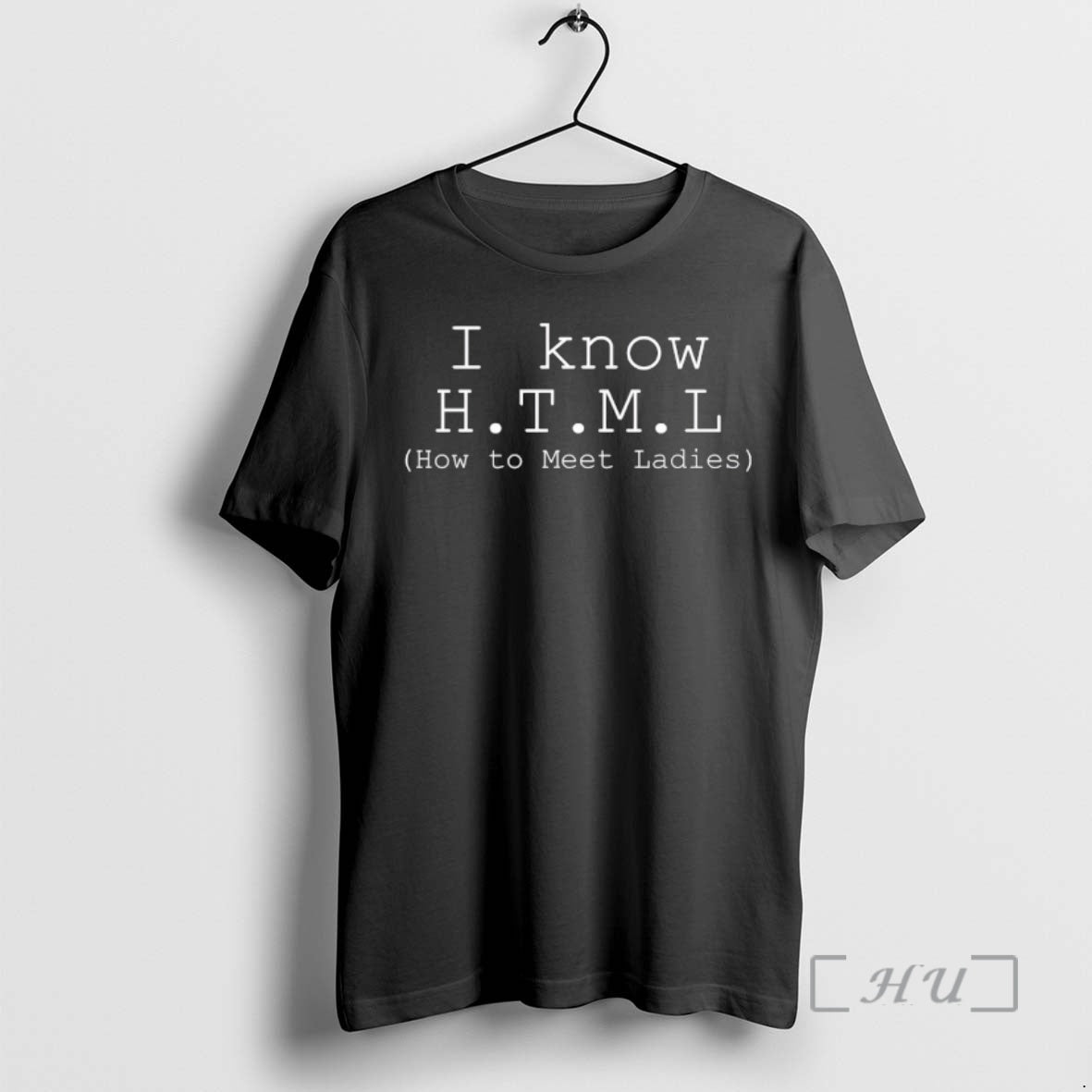 Officials I Know H T M L How To Meet Unisex T-shirt, Sweatshirt, Hoodie, Long Sleeve Tee - T-Shirt, Sweatshirt, Hoodie